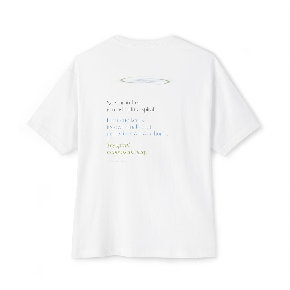 Nobody's Spiral — Galaxy Poem Tee | UNSEEN